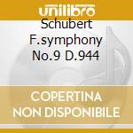 Schubert F.symphony No.9 D.944 cd