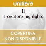 Il Trovatore-highlights cd