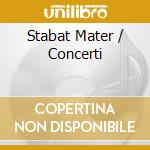 Stabat Mater / Concerti cd musicale di Vladimir Spivakov