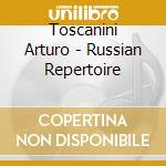 Toscanini Arturo - Russian Repertoire cd musicale di Arturo Toscanini