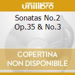 Sonatas No.2 Op.35 & No.3 cd