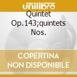 Quintet Op.143;quintets Nos. cd