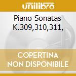 Piano Sonatas K.309,310,311, cd musicale di Alicia De larrocha