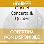Clarinet Concerto & Quintet cd