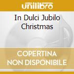 In Dulci Jubilo Christmas cd