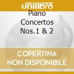 Piano Concertos Nos.1 & 2 cd