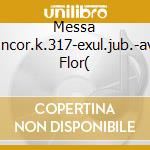 Messa Incor.k.317-exul.jub.-av Flor( cd