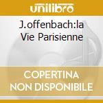 J.offenbach:la Vie Parisienne cd