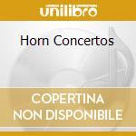 Horn Concertos cd musicale di Herbert Blomstedt