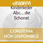 Kinderlieder Abc...die Schonst cd