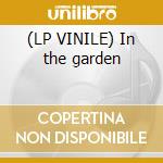 (LP VINILE) In the garden cd