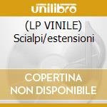 (LP VINILE) Scialpi/estensioni lp vinile di Scialpi