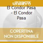 El Condor Pasa - El Condor Pasa cd