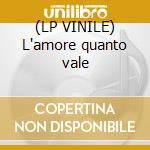 (LP VINILE) L'amore quanto vale lp vinile di Rosanna Ruffini