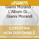 Gianni Morandi - L'Album Di... Gianni Morandi cd