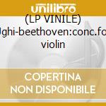 (LP VINILE) Ughi-beethoven:conc.for violin lp vinile di Uto Ughi