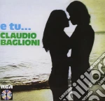 Claudio Baglioni - E Tu... cd