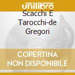 Scacchi E Tarocchi-de Gregori cd