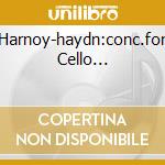 Harnoy-haydn:conc.for Cello... cd