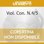 Viol. Con. N.4/5 cd