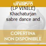 (LP VINILE) Khachaturjan sabre dance and cd