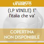 (LP VINILE) E' l'italia che va' cd