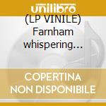 (LP VINILE) Farnham whispering jack cd