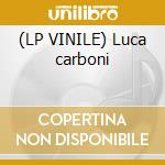 (LP VINILE) Luca carboni lp vinile di Luca Carboni