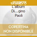 L'album Di...gino Paoli cd musicale di Gino Paoli