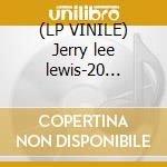(LP VINILE) Jerry lee lewis-20 orig.rock lp vinile di Lee lewis jerry