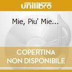 Mie, Piu' Mie... cd