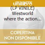 (LP VINILE) Westworld where the action is cd