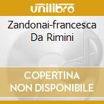 Zandonai-francesca Da Rimini cd