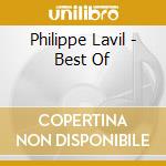 Philippe Lavil - Best Of cd musicale di Philippe Lavil