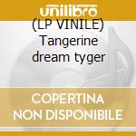(LP VINILE) Tangerine dream tyger cd
