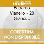 Edoardo Vianello - 20 Grandi Successi cd