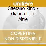 Gaetano Rino - Gianna E Le Altre cd