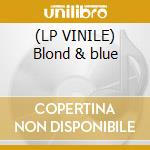 (LP VINILE) Blond & blue lp vinile di Tom Robinson
