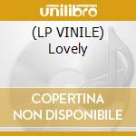 (LP VINILE) Lovely lp vinile di The Primitives