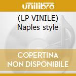 (LP VINILE) Naples style lp vinile di Mimmo Santi