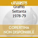 Graffiti Settanta 1978-79 cd