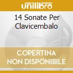 14 Sonate Per Clavicembalo cd