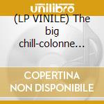 (LP VINILE) The big chill-colonne sonore cd