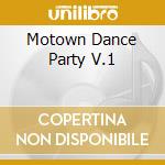 Motown Dance Party V.1 cd