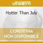Hotter Than July cd
