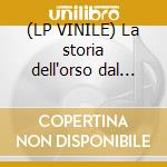 (LP VINILE) La storia dell'orso dal film cd