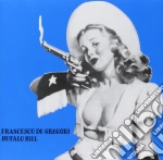 Francesco De Gregori - Bufalo Bill cd