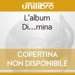 L'album Di...mina cd