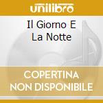 Il Giorno E La Notte cd