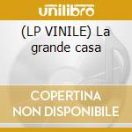 (LP VINILE) La grande casa cd